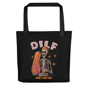 Dude I Love Fall DILF Tote